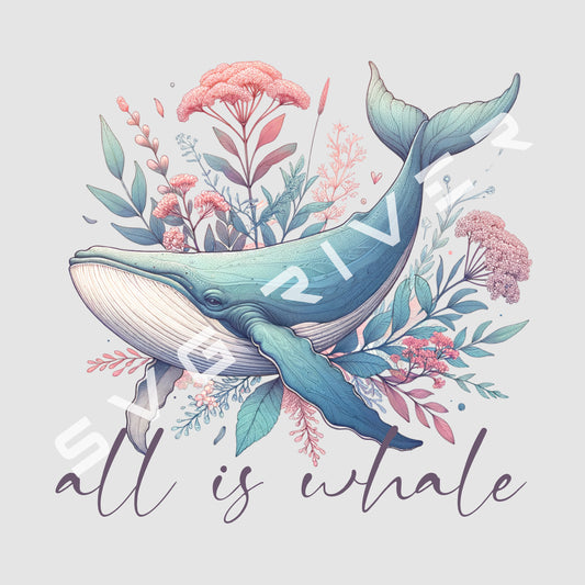 ALL IS WHALE FLORAL PNG