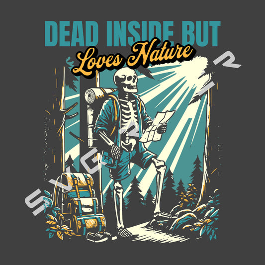 DEAD INSIDE BUT LOVES NATURE PNG