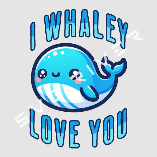 ALL IS WHALEY LOVE YOU PNG