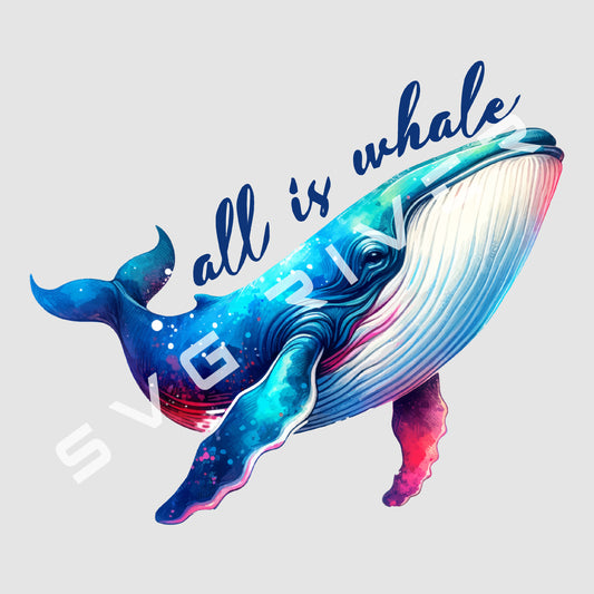 ALL IS WHALE WATERCOLOR PNG